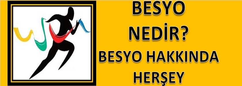 BESYO NEDR? BESYO HAKKINDA TM MERAK EDLENLER NELERDR?